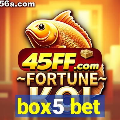 box5 bet